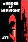 Book Cover Image. Title: Murder At Midnight, Author: by   Avi