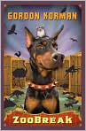 Book Cover Image. Title: Zoobreak, Author: by Gordon  Korman