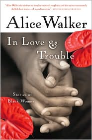 In Love & Trouble by Alice Walker: Book Cover