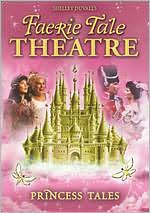 Faerie Tale Theatre: Princess Tales: DVD Cover