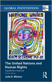 The United Nations and Human Rights by Julie A. Mertus: Book Cover