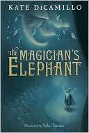 The Magician's Elephant by Kate DiCamillo: Book Cover