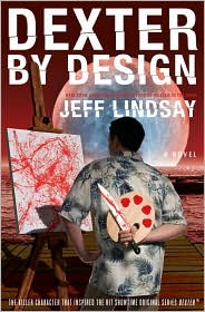 Dexter by Design by Jeff Lindsay: Book Cover