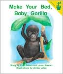 Make Your Bed, Baby Gorilla