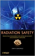 Radiation Safety Protection and Management for Homeland Security and