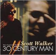 Scott Walker: 30 Century Man by Scott Walker: CD Cover