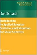 Introduction to Applied Bayesian Statistics and Estimation for Social