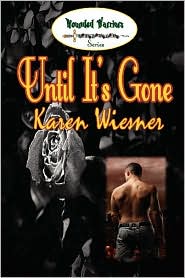 Until It's Gone by Karen Wiesner: Book Cover