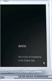 Delete by Viktor Mayer-Schonberger: Book Cover