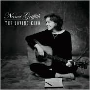 The Loving Kind by Nanci Griffith: CD Cover