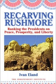 Recarving Rushmore by Ivan Eland: Book Cover