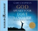 God Speaks Your Love Language: How to Feel and Reflect God's Love audio book