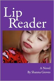 Lip Reader by Shanna Groves: Book Cover