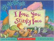I Love You, Stinky Face by Lisa McCourt: Item Cover
