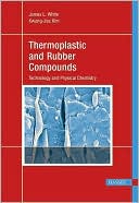 Thermoplastic and Rubber Compounds Technology and Physical Chemistry