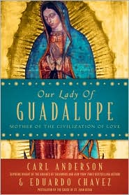 Our Lady of Guadalupe by Carl Anderson: Book Cover