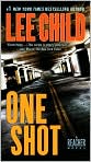 Book Cover Image. Title: One Shot (Jack Reacher Series #9), Author: by Lee  Child