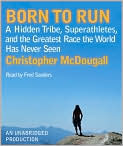 Product Image. Title: Born to Run: A Hidden Tribe, Superathletes, and the Greatest Race the World Has Never Seen, Author: by Christopher  McDougall