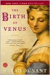 Book Cover Image. Title: Birth of Venus, Author: by Sarah  Dunant