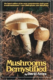 Mushrooms Demystified by David Arora: Book Cover