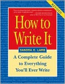 How to Write It Complete Guide to Powerful Writing for Every Situatio