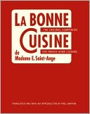 La Bonne Cuisine de Madame E. Saint-Ange by Madame Evelyn Saint-Ange