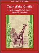 Tears of the Giraffe (The No. 1 Ladies' Detective Agency Series #2)