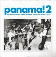 Panama! 2: Latin Sounds, Cumbia Tropical and Calypso Funk on the Isthmus 1967-77: CD Cover