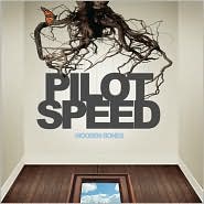 Wooden Bones by Pilot Speed: CD Cover