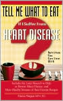 Book Cover Image. Title: Tell Me What to Eat If I Suffer from Heart Disease: Nutrition You Can Live With, Author: by Elaine  Magee