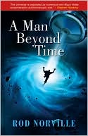 A Man Beyond Time by Rod Norville: Book Cover