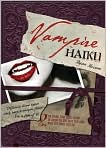Book Cover Image. Title: Vampire Haiku, Author: by Ryan  Mecum