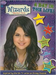 Wizards of Waverly Place: A Day in the Life [With Stickers and Mini-Posters and Press-Outs]