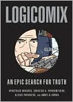 Book Cover Image. Title: Logicomix: An Epic Search for Truth, Author: by Apostolos  Doxiadis