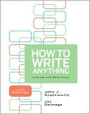 How to Write Anything A Guide and Reference with Readings