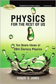 Physics for the Rest of Us by Roger S. Jones: Book Cover