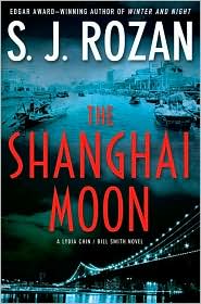 The Shanghai Moon by S. J. Rozan: Book Cover