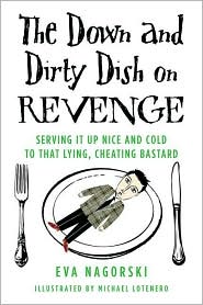 The Down and Dirty Dish on Revenge by Eva Nagorski: Book Cover