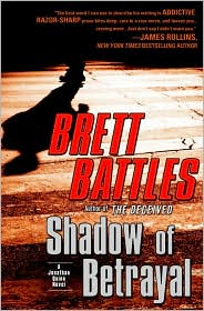 Shadow of Betrayal (Jonathan Quinn Series #3) by Brett Battles: Book Cover