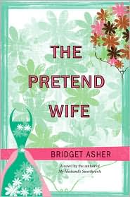 Pretend Wife by Bridget Asher: Book Cover
