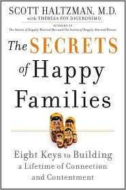 The Secrets of Happy Families by Scott Haltzman MD: Book Cover