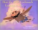 How the B-52 Cockroach Learned to Fly by Lisa Matsumoto: Book Cover
