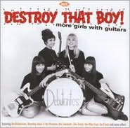 Destroy That Boy! More Girls with Guitars: CD Cover
