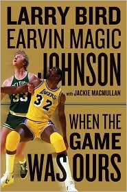 When the Game Was Ours by Larry Bird: Book Cover