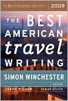 Book Cover Image. Title: The Best American Travel Writing 2009 (Best American Series), Author: by Simon  Winchester