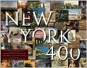 Book Cover Image. Title: New York 400: A Visual History of America's Greatest City with Images from The Museum of the City of New York, Author: by   The Museum of the City of New York