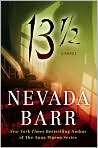 Book Cover Image. Title: 13 1/2, Author: by Nevada  Barr