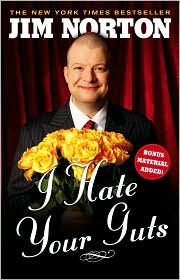 I Hate Your Guts by Jim Norton: Book Cover