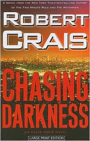 Chasing Darkness (Elvis Cole Series #11) by Robert Crais: Book Cover