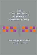 Mathematical Theory of Communication. by Claude E Shannon